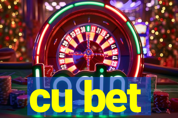 cu bet